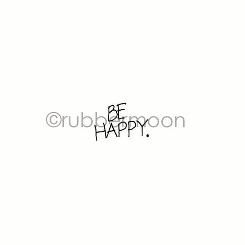 Marylinn Kelly | MK7214B - "Be Happy" - Rubber Art Stamp