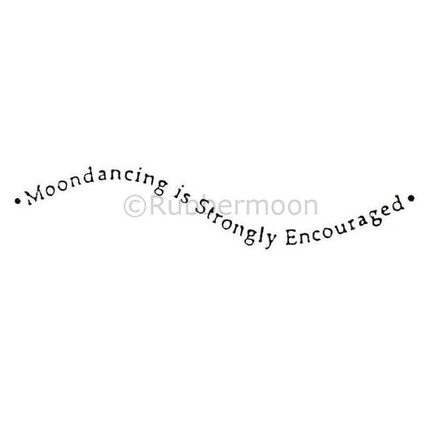 moondancing is strongly encouraged