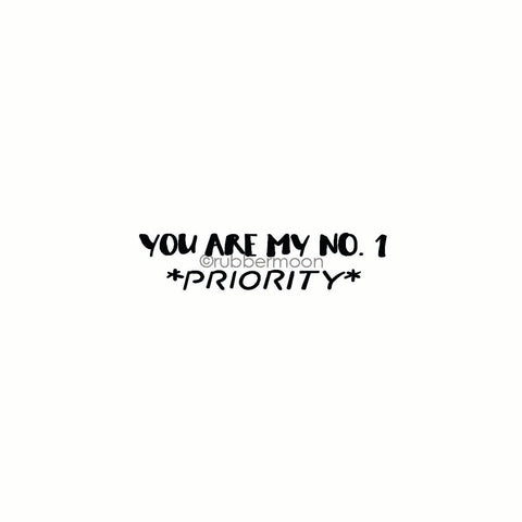 Nathalie Kalbach | NK7802E - "My #1 Priority" - Rubber Art Stamp