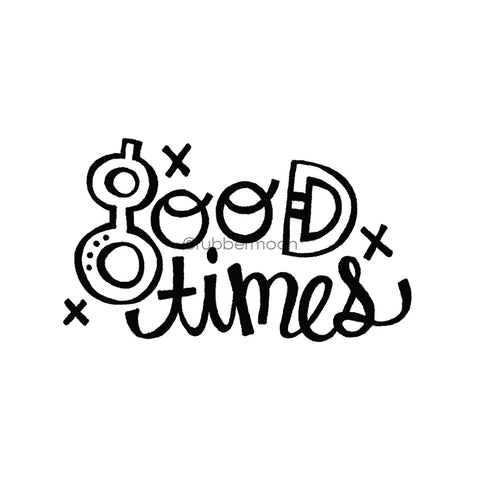 Kim Geiser | KG7423H - "Good Times" - Rubber Art Stamp