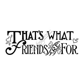 Mary Engelbreit | ME7711H - "That's What Friends Are For" - Rubber Art Stamp