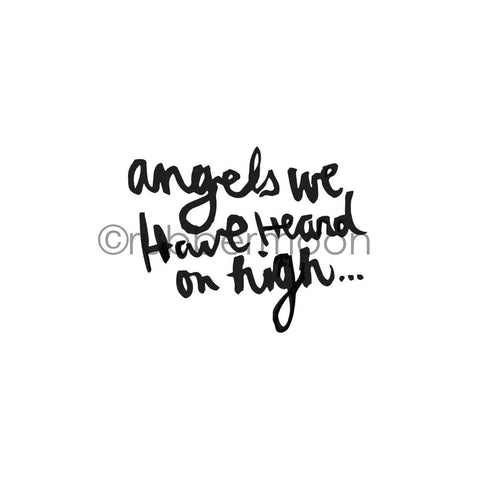 Mindy Lacefield | ML7248F - "Angels We Have Heard on High" - Rubber Art Stamp