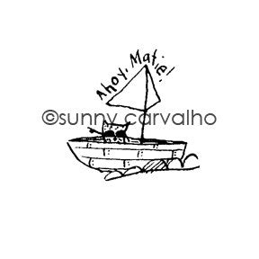 Sunny Carvalho | SC5399F - Ahoy - Rubber Art Stamp
