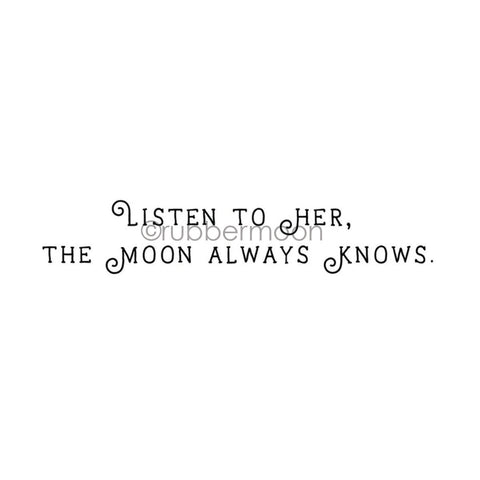 Kae Pea | KP7282H - "The Moon Always Knows" - Rubber Art Stamp