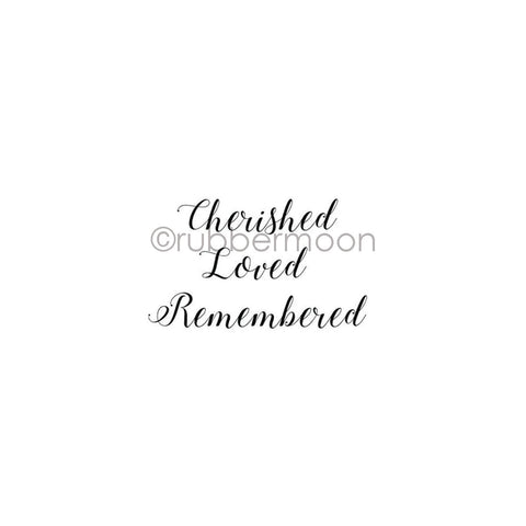 Maxi Moon | MM7341F - "Cherished Loved Remembered" - Rubber Art Stamp